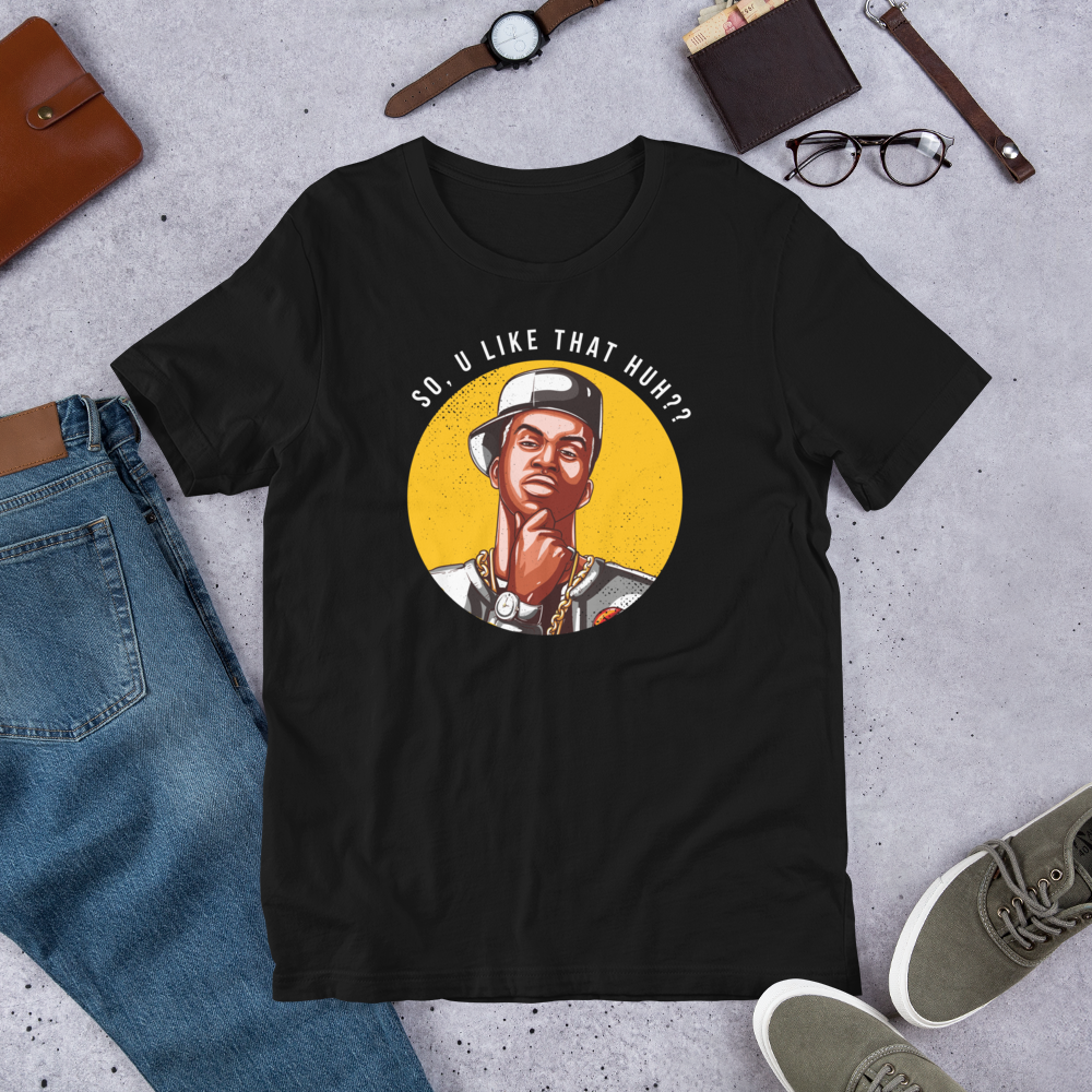 So you like that Huh Short-Sleeve Unisex T-Shirt - Image 2