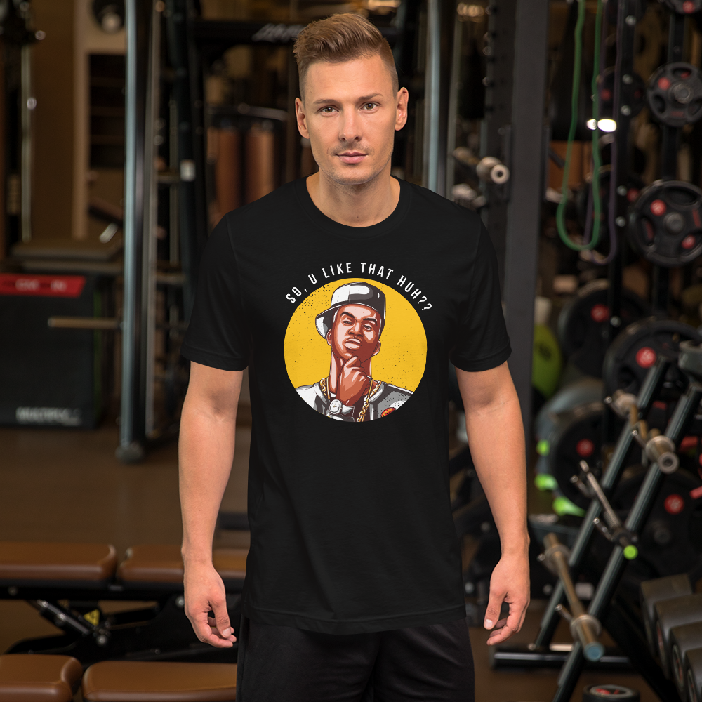 So you like that Huh Short-Sleeve Unisex T-Shirt - Image 3